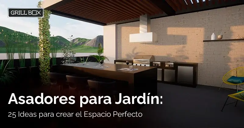 Portada del artículo Asadores para Jardín: 25 Ideas para crear el Espacio Perfecto